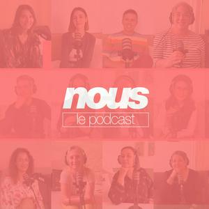nous le podcast