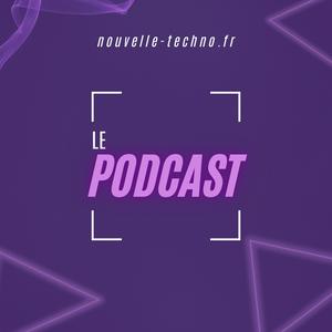Écoutez Nouvelle-Techno.fr - Le podcast dans l'application