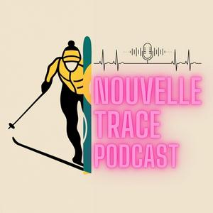 Nouvelle Trace Podcast