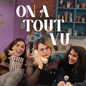 On a tout vu