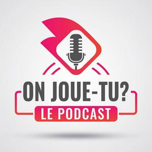 On Joue-Tu?, le Podcast des Jeux de Société