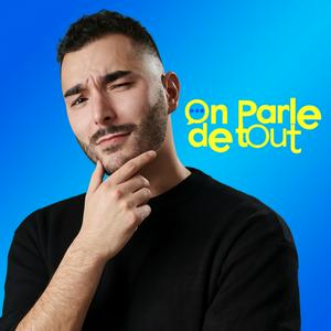 ON PARLE DE TOUT