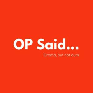 OP Said