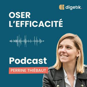 Écoutez Oser l'efficacité : Vers la transformation digitale des entreprises industrielles dans l'application