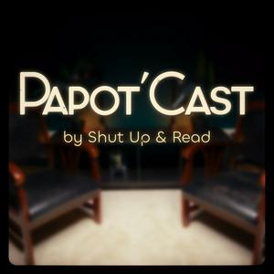 Papot'Cast