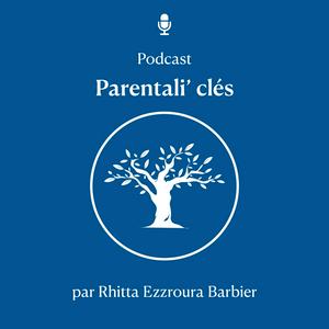 Écoutez Parentali'clés dans l'application
