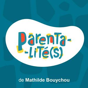 PARENTALITÉ(S) - Éduquer c'est comprendre.