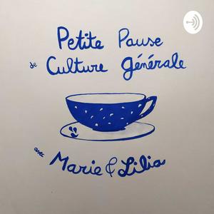 Petite Pause de Culture Générale avec Marie et Lilia