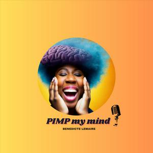 PIMP my MIND