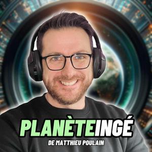 Écoutez Planète Ingénieur - L'actualité avec les meilleurs ingénieurs dans l'application