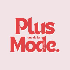 Plus que de la Mode