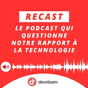 Écoutez Recast dans l'application