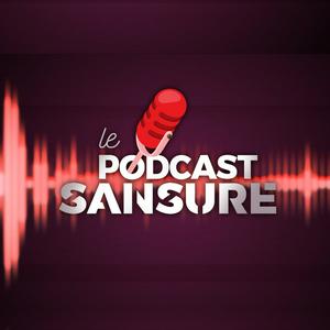 Écoutez Le Podcast Sansure dans l'application