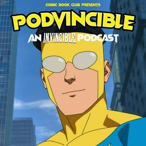 Écoutez Podvincible: An Invincible Podcast dans l'application