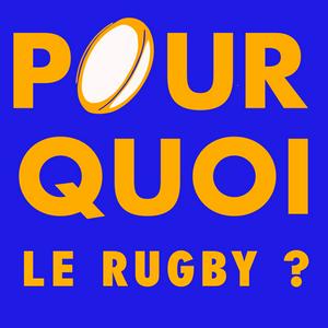 POURQUOI LE RUGBY ?