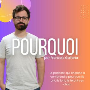 Pourquoi ! Le podcast qui explore la prise de décision.