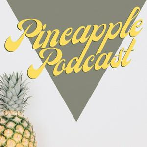 PTC Pineapple Podcast