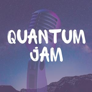 Quantum Jam