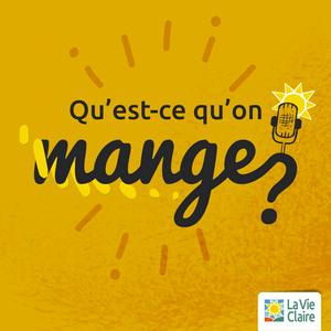 Qu'est-ce qu'on mange ? Par La Vie Claire