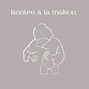 Rentre à la maison