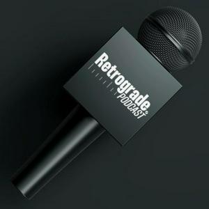 RETROGRADE Podcast