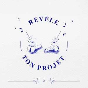 Révèle ton projet