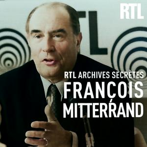 RTL archives secrètes, François Mitterrand