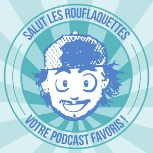 Écoutez Salut les rouflaquettes dans l'application