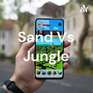 Sand Vs Jungle
