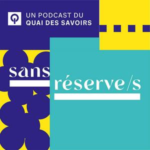 Sans réserve/s