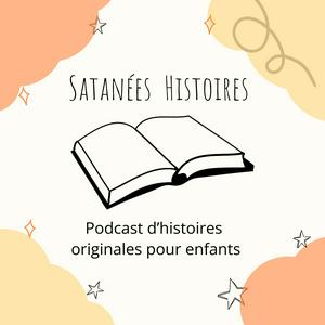 Écoutez Satanées Histoires - Histoires originales pour enfants dans l'application
