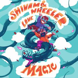 Écoutez Shivam And Wheeler Love Magic dans l'application