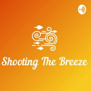 Shooting The Breeze