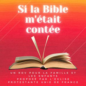 Écoutez Si la Bible m'était contée dans l'application