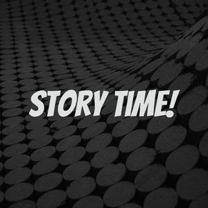 Story Time!