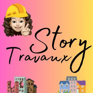 Story Travaux