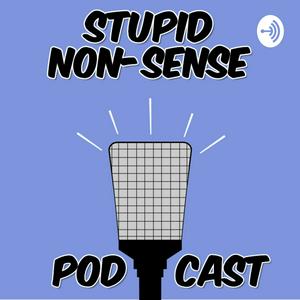 STUPID NONSENSE