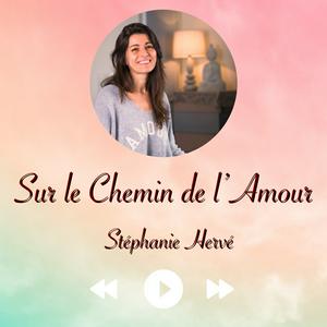 Sur le Chemin de l’Amour