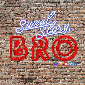 Écoutez Sweet Story, Bro dans l'application