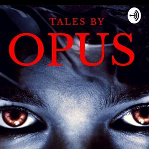 TALES BY OPUS