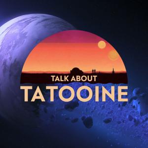 Talk about Tatooine