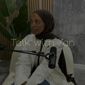 TALK WITH SAN'