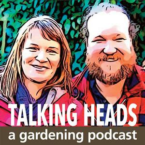Écoutez Talking Heads - a Gardening Podcast dans l'application