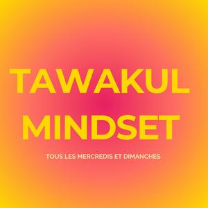TAWAKUL MINDSET
