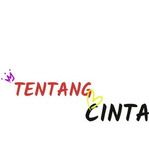TENTANG CINTA