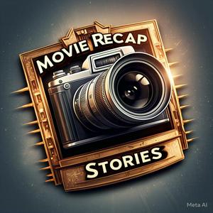 Movie Recap Stories