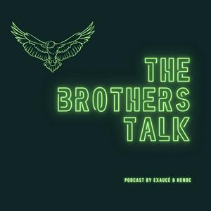 The Brothers Talk