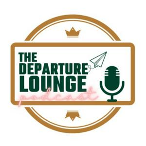 The Departure Lounge Podcast