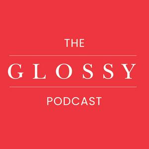 Écoutez The Glossy Podcast dans l'application
