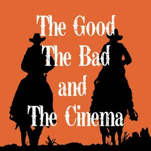 Écoutez The Good, The Bad and The Cinema dans l'application